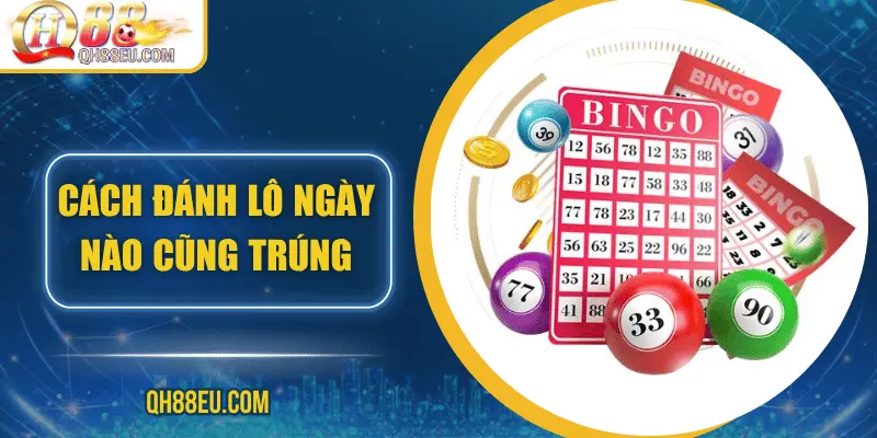 cach-danh-lo-ngay-nao-cung-trung